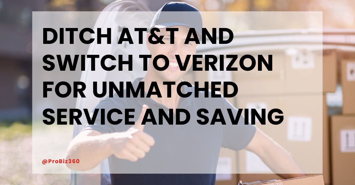Boost Your DSP Business: Ditch AT&T and Switch to Verizon for Unmatched Service and Saving